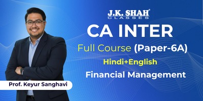 CA Inter, Paper 6A - Financial Management - Prof. Keyur Sanghavi