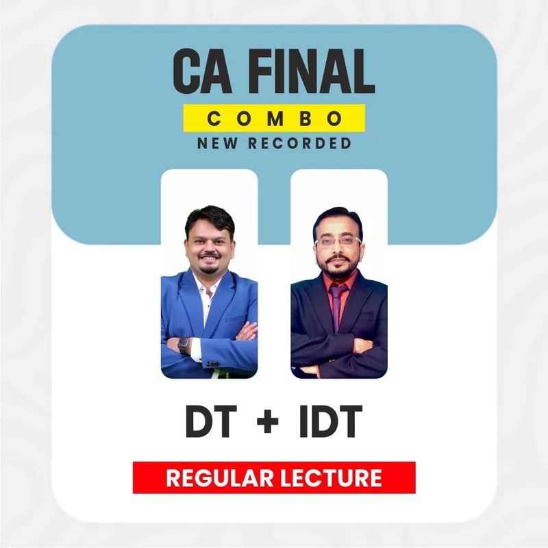 CA Final DT Reg & IDT EOB Batch By CA Vijay Sarda_CA Vishal Bhattad