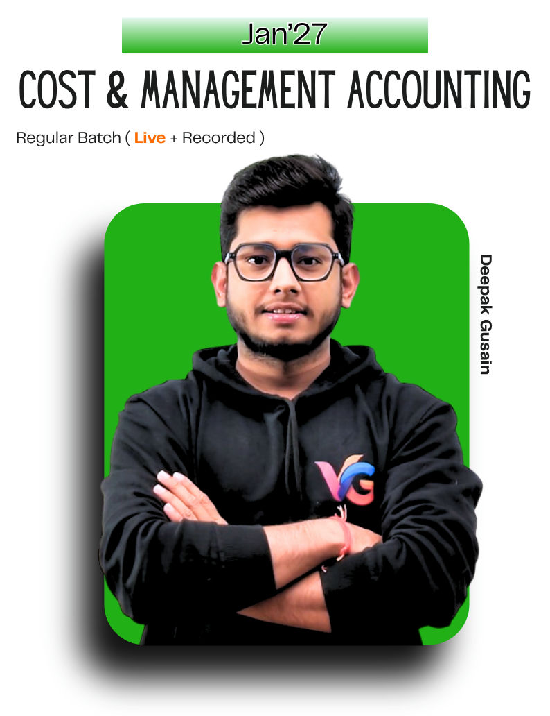 CA Intermediate Gr.2 - Cost And Management Accounting - Prof. Deepak Gusain - Jan '27