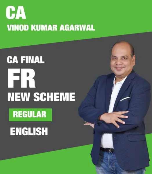 CA Final Financial Reporting (FR) Regular New Scheme Lectures V1 (English) by CA Vinod Kumar Agarwal