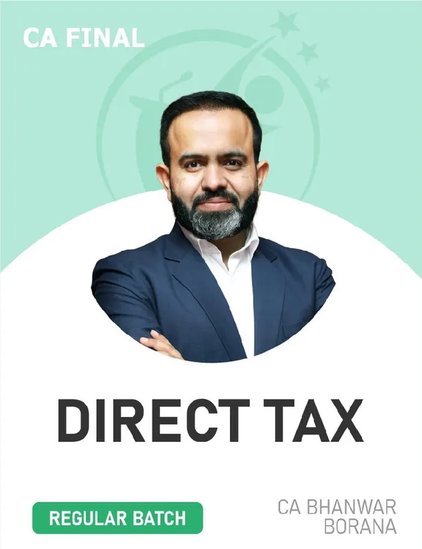 CA Final Direct Tax Laws & International Taxation by CA Bhanwar Borana