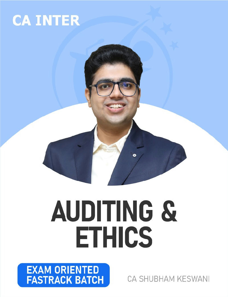 CA Inter Auditing and Ethics by CA Shubham Keswani