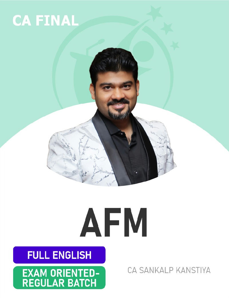 CA Final Advanced Financial Management by CA Sankalp Kanstiya