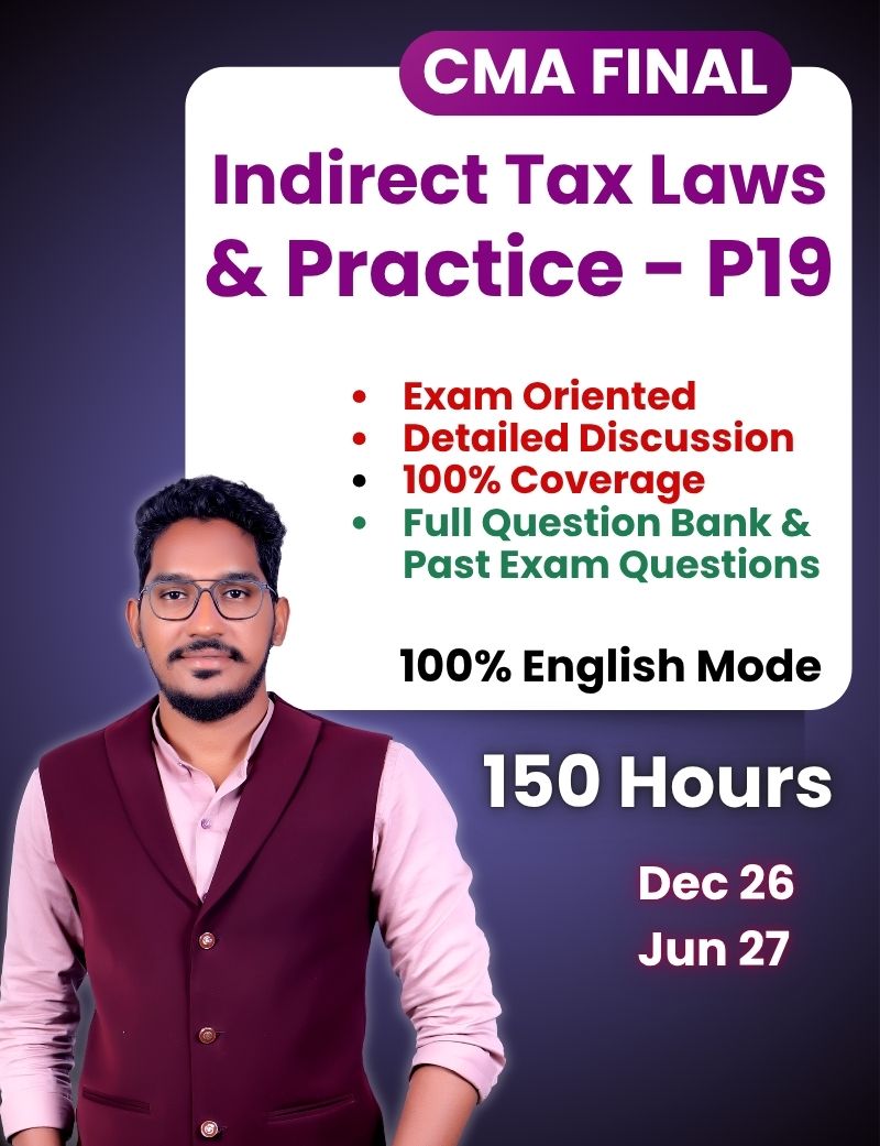 P19 Indirect Tax Laws and Practice (ITLP)
