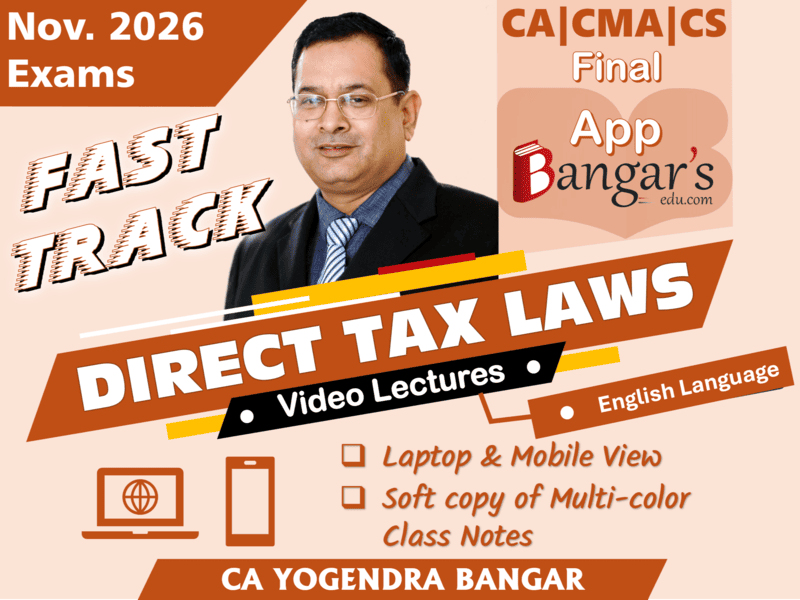 CA Final Direct Tax Laws & International Taxation by CA Yogendra Bangar