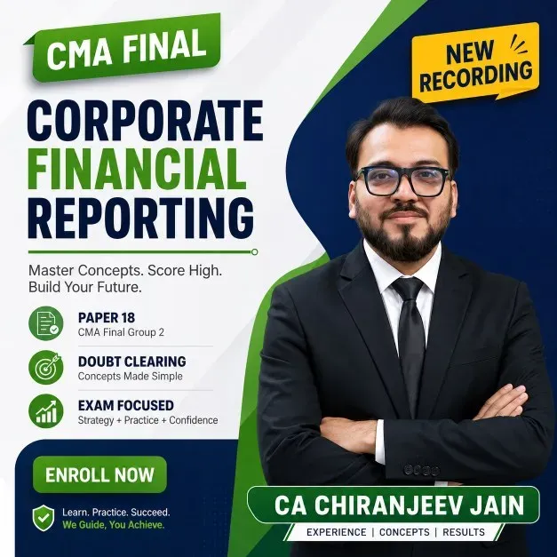 CMA Final Corporate Financial Reporting by CA Chiranjeev Jain