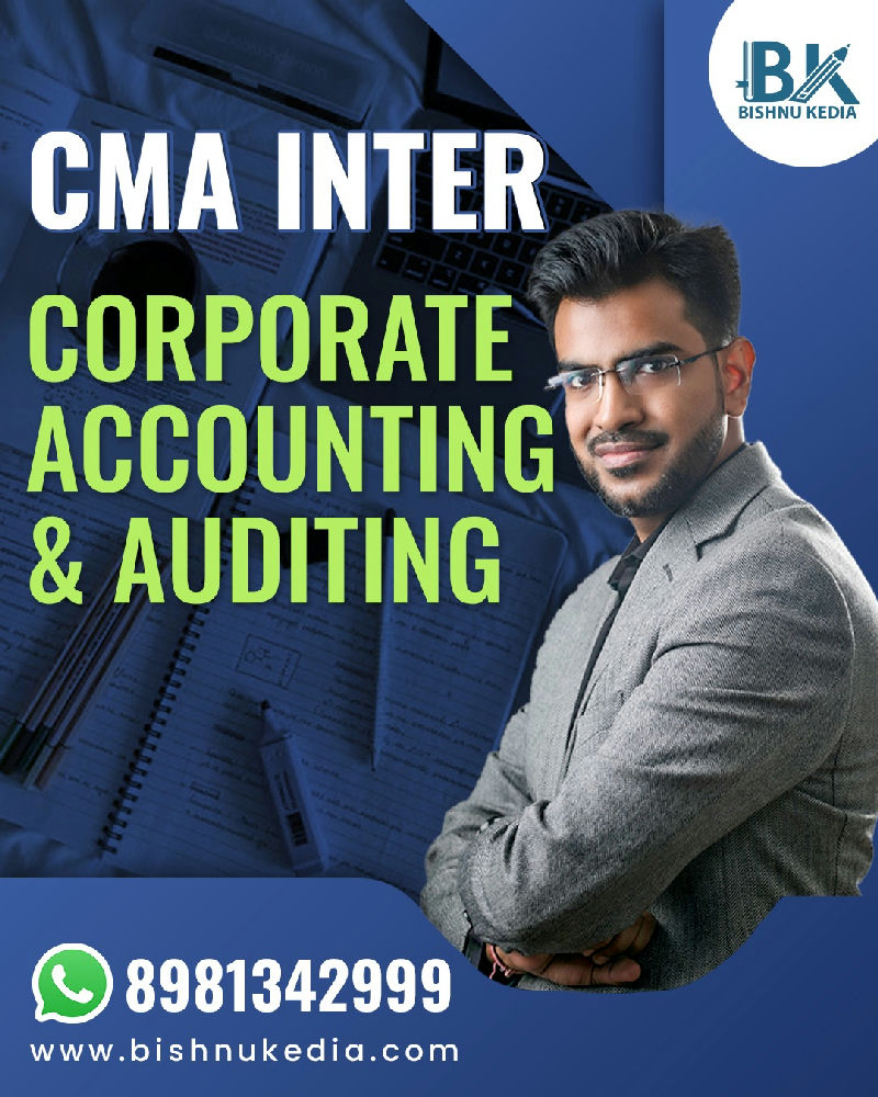 CMA Inter: Corporate Accounting & Auditing