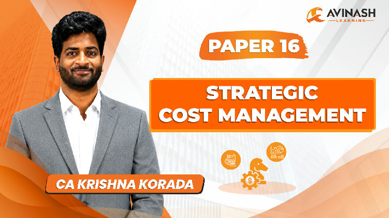 Paper 16: CMA Final - Strategic Cost Management