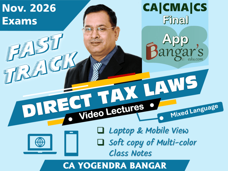 CA Final Direct Tax Laws & International Taxation by CA Yogendra Bangar