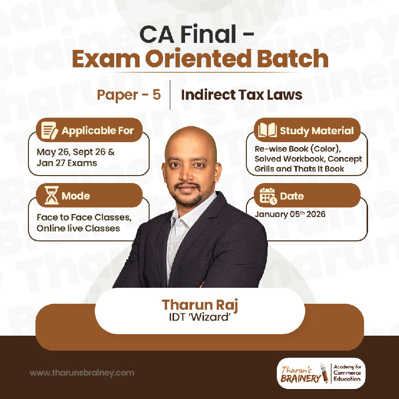 CA Final – Indirect Tax Laws | Exam Oriented Batch by Tharun Raj - Nov 26
