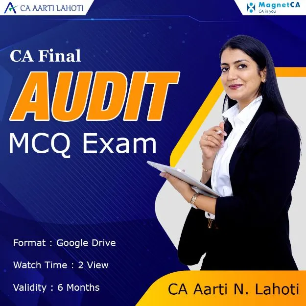 CA Final Audit MCQ Exam by CA Aarti N. Lahoti