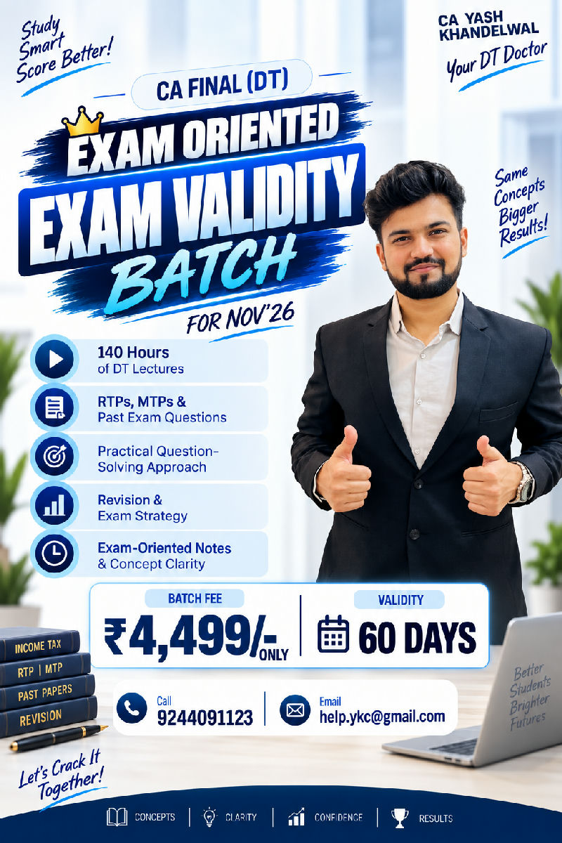CA Final DT - Exam Oriented Batch for Nov26 - Exam Validity