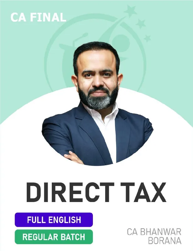 CA Final Direct Tax Laws & International Taxation by CA Bhanwar Borana
