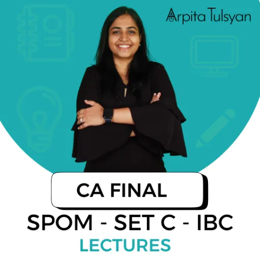 CA FINAL SPOM SET C – Insolvency Bankruptcy Code By CA Arpita Tulsyan