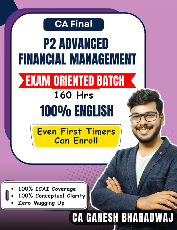 CA Final - Advanced Financial Management Exam Oriented Batch
