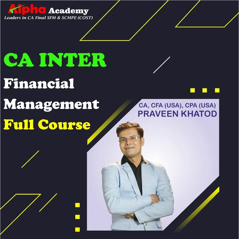 CA / CMA Inter Financial Management By CA, CFA(USA) CPA(USA) Praveen Khatod