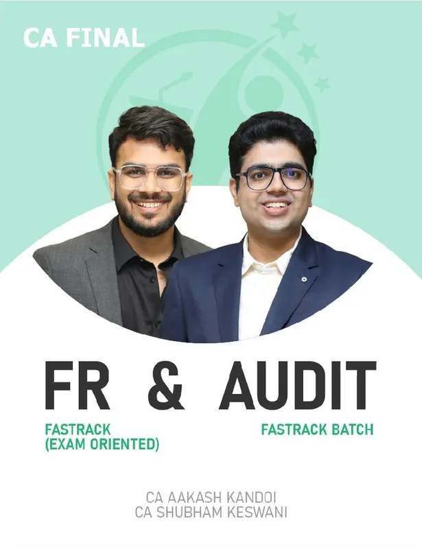 CA Final FR Fastrack (Exam Oriented) & Audit Fastrack (COMBO) For Nov 26 & onwards