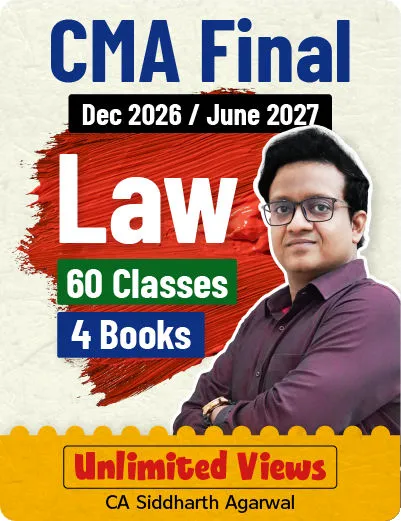 CMA Final Law - Regular Batch - Siddharth Agarwal Sir