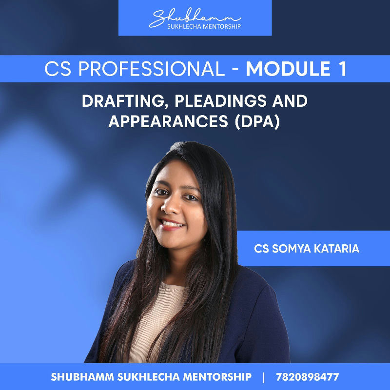 CS PROFESSIONAL Module-1- Drafting, Pleading And Appearances (New Syllabus)