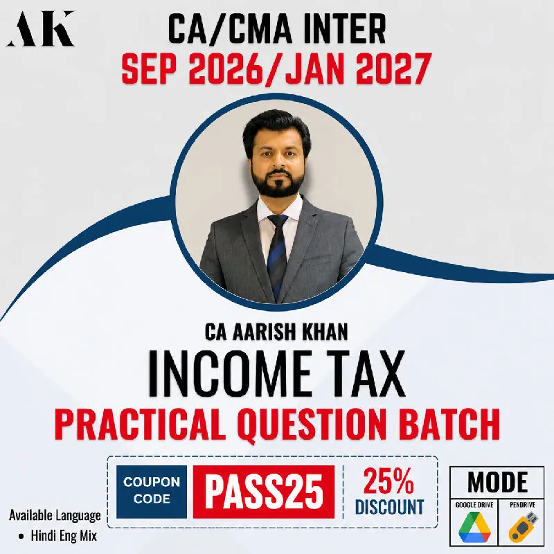 CA Inter Taxation - Income-tax Law by CA Aarish Khan