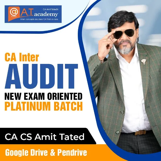 CA Inter AUDIT New Exam oriented Platinum Batch by CA Amit Tated