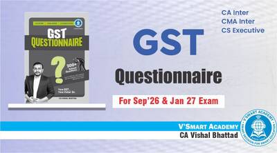 GST Questionnaire | CA Inter IDT | By CA Vishal Bhattad